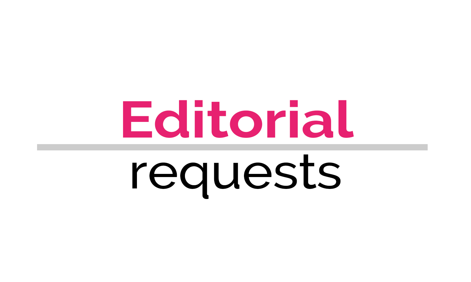 Editorial request etiquette - note to PRs! 